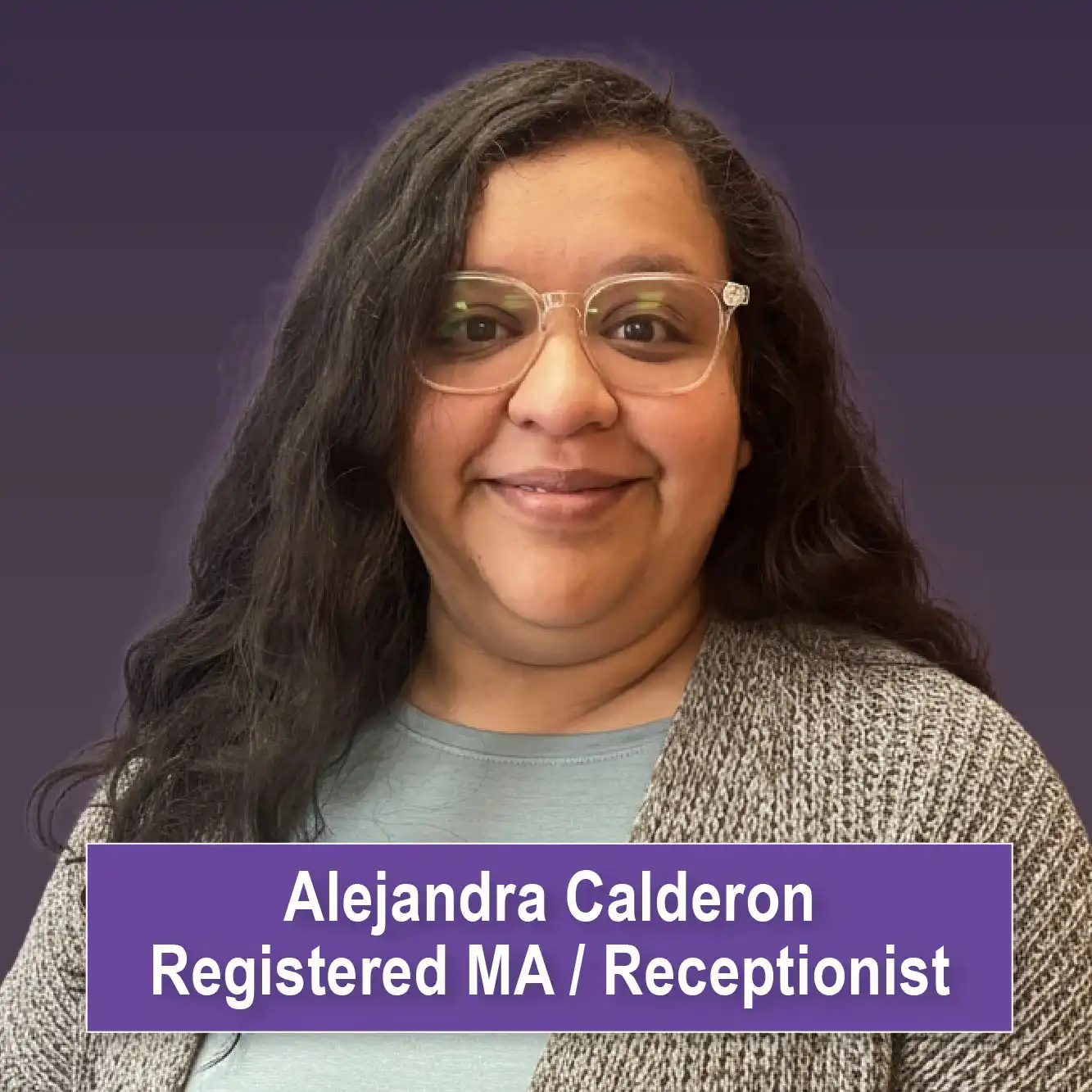 Alejandra Calderon, Registered MA/Receptionist