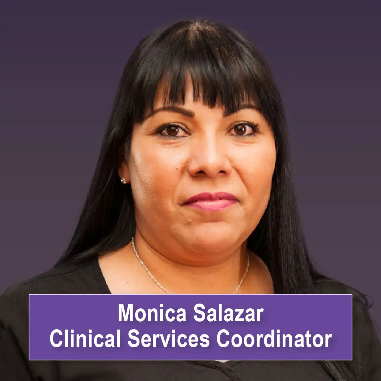 Monica Salazar, Clinical Services Coordinator